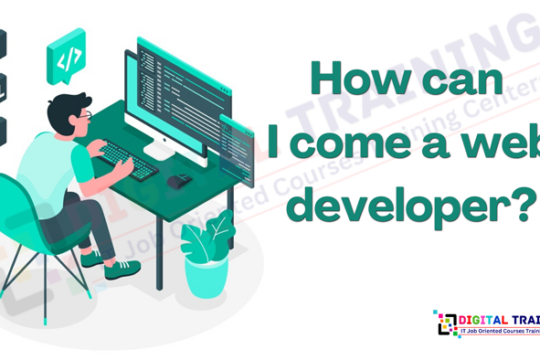 How can I come a web developer?